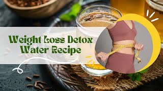 Weight Loss Detox Water Recipe quotRefresh Revitalize and Lose Weight Naturallyquot [upl. by Ahsikam573]