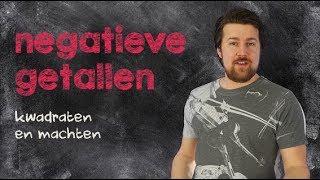 Negatieve getallen  Kwadraten en Machten [upl. by Ardnaxila488]