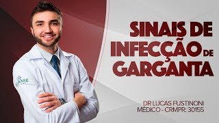 SINAIS DE INFECÃ‡ÃƒO DE GARGANTA  VEJA  DR LUCAS FUSTINONI  CRMPR 30155 [upl. by Jereld117]