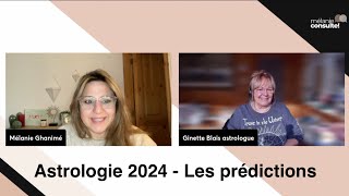 102  Mélanie consulte  Ginette Blais  Astrologie 2024  Les prédictions [upl. by Nolla]