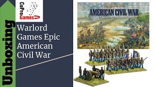 Unboxing Warlord Games Epic American Civil War [upl. by Husch]