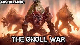 The Gnoll War  Casual Warcraft Lore [upl. by Ralston]