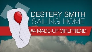 04  MadeUp Girlfriend Destery Smith  Sailing Home Lyric Video [upl. by Yarod]