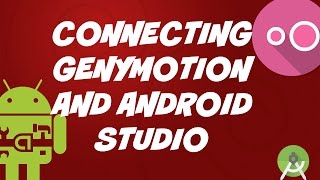 How to Connect Genymotion and Android Studio [upl. by Philina474]