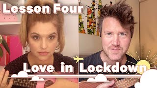 Love In Lockdown  Lesson 4 [upl. by Kareem]