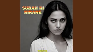 Subah Ki Kirane Preview [upl. by Gerhard]