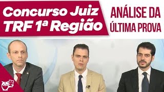 Concurso Juiz TRF 1ª Região Análise da Última Prova [upl. by Mazurek394]