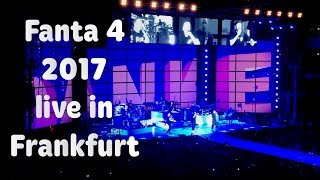 Fanta 4 2017 Live Festhalle Frankfurt [upl. by Olds403]