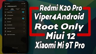 Redmi K20 Pro  Viper4Android Sound Mod  MIUI 12  Root  Xiaomi Mi 9T Pro [upl. by Roede]