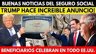 BUENAS NOTICIAS DEL SEGURO SOCIAL TRUMP HACE INCREIBLE ANUNCIO BENEFICIARIOS CELEBRAN [upl. by Hurd293]