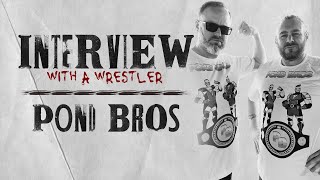 From TikTok Superstars to Comic Book Legends w Pond Bros  Interview With A Wrestler  EP 1 [upl. by Rramed961]