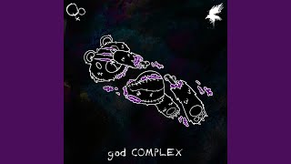 god COMPLEX [upl. by Fradin]