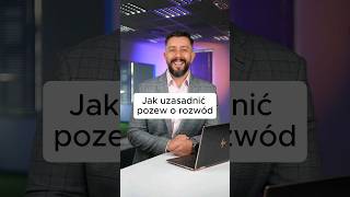 Jak uzasadnić pozew o rozwód [upl. by Dumah]