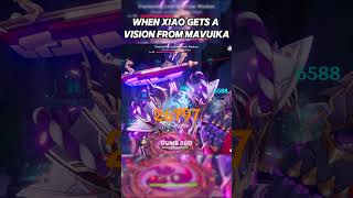 WHEN XIAO GETS A VISION FROM MAVUIKA genshinimpact [upl. by My97]