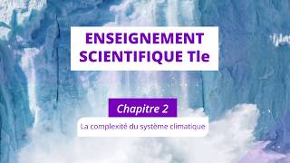 La complexité du système climatique Enseignement scientifique Tle [upl. by Nosyarg]