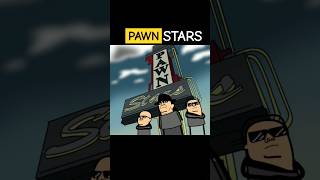 PAWN STARS 🤣😂🤣trendingshorts notyourtype shortvideo animation [upl. by Nalced]