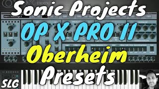 Sonic Projects  OP X PRO II  Oberheim Presets [upl. by Enoryt29]