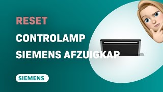 Hoe de Controlelamp Resetten op Siemens iQ700 Afzuigkap [upl. by Sualokcin375]