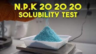 NPK 202020  Solubility TEST at our Laboratory [upl. by Polivy]