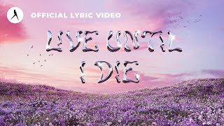 Refuzion  Live Until I Die Official Lyric Video [upl. by Noxid]