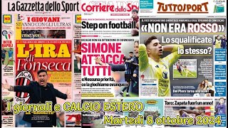 I giornali e CALCIO ESTERO Martedì 8 ottobre 2024 [upl. by Eelreveb]