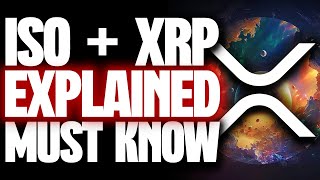 Ripple XRP  THE TRUTH ABOUT ISO 20022 amp XRP  FULLY EXPLAINED [upl. by Jeff]