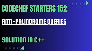 CodeChef Starters 152  AntiPalindrome Queries  Full Solution In C [upl. by Enovad]