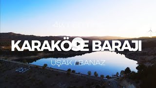 Karaköse Barajı Uşak  Banaz  4K  60 FPS [upl. by Htes]