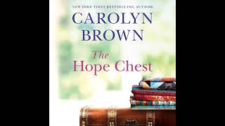 The Hope Chest By Carolyn Brown  FullLength Audiobook [upl. by Isewk]