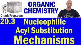 203 The Mechanisms of Nucleophilic Acyl Substitution  Organic Chemistry [upl. by Nadnerb]