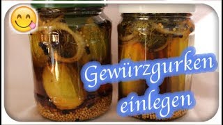 Gewürzgurken selber einlegen  Gurken einmachen  🥒  Engelchen [upl. by Oelgnaed]