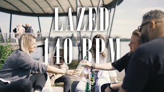 Lazed  140 BPM Official Video [upl. by Whitnell]