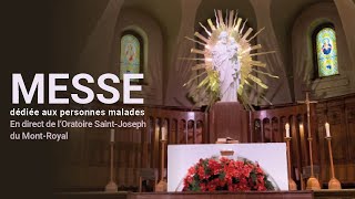 Messe du 25 octobre 2023 dédiée aux personnes malades en direct de lOratoire SaintJoseph [upl. by Lavona472]