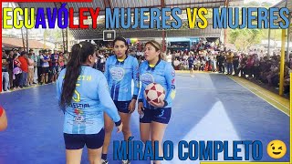 ❤️Ecuavóley Mujeres vs Mujeres👌 ⭐​Kerly Nicole  Janeth⭐ [upl. by Eatnom]