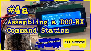 4a  Assembling a DCC EX Command Station DriverDTrains [upl. by Mathian]