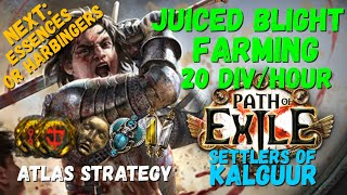 PoE 325 Juiced Blight Farming with 20 divhour Blight Scarab of Blooming Atlas Strategy [upl. by Asylem]