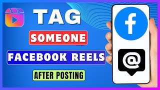 How To Tag Someone On Facebook Reels After Posting  Tag People On Facebook Reel Video [upl. by Atillertse144]