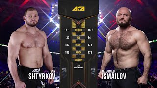 Иван Штырков vs Магомед Исмаилов  Ivan Shtyrkov vs Magomed Ismailov  ACA 115  Moscow [upl. by Deirdra]