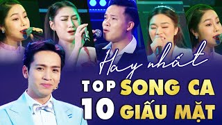 TOP 10 giọng ca HAY NHẤT SONG CA GIẤU MẶT ca sĩ chuyên nghiệp cũng phải DÈ CHỪNG  SONG CA GIẤU MẶT [upl. by Anissa]