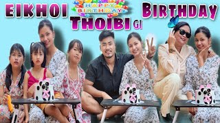 Eikhoi Thoibi gi Birthday 🎂🥳🎉🎉🎉mityeng tabiyu mayam😇 [upl. by Nylakcaj]