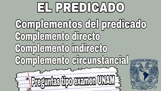 El predicado  Complementos del predicado  Español UNAM [upl. by Daberath]