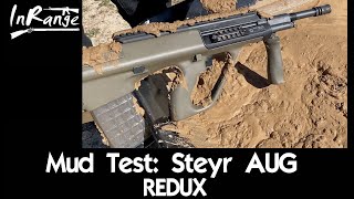 Mud Test Steyr AUG REDUX [upl. by Sakhuja989]