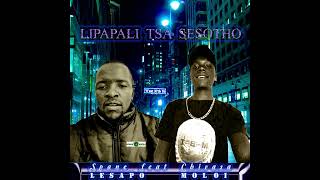 Spane Lesapo ft Chivasa MoloiLipapali tsa sesotho official audio [upl. by Doran238]