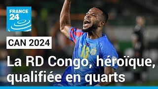 CAN 2024  La RD Congo héroïque bat lEgypte aux tirs au but • FRANCE 24 [upl. by Heaps]