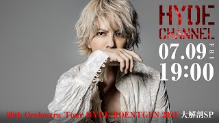 20th Orchestra Tour HYDE ROENTGEN 2021 大解剖SP [upl. by Rolando878]