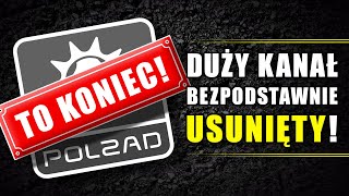 Duży kanał bezpodstawnie USUNIĘTY [upl. by Ruder]