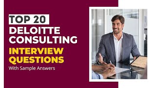 Deloitte Consulting Interview Questions and Answers for 2024 [upl. by Nangem]