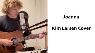 Joanna  Kim Larsen cover med tekst og akkorder [upl. by Bohi]