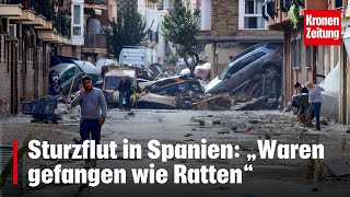 Sturzflut in Spanien „Waren gefangen wie Ratten“  kronetv NEWS [upl. by Oiramrej]