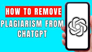 How To Remove Plagiarism From ChatGPT Fast And Easy [upl. by Notlaw]